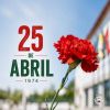 25 de Abril | Dia da Liberdade