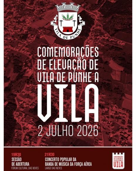 Comemora&ccedil;&otilde;es da Eleva&ccedil;&atilde;o da Vila de Punhe &agrave; Vila