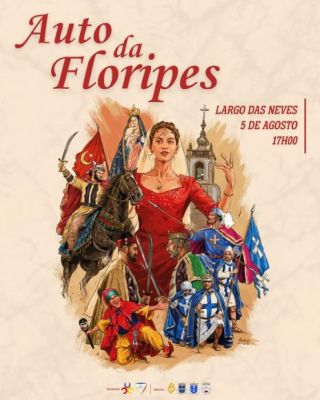 Auto da Floripes | 5 de Agosto